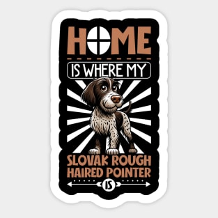 Home is with my Slovak Rough-haired Pointer Sticker